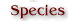 Species
